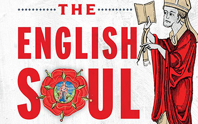 Stephen Regan reviews ‘The English Soul: Faith of a nation’ by Peter Ackroyd